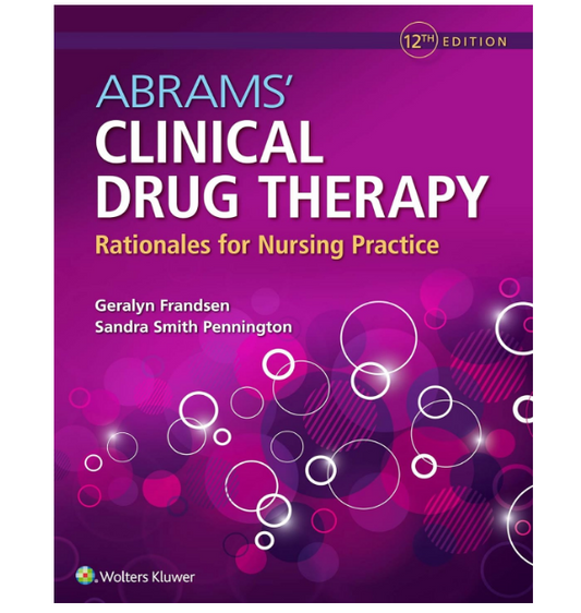 E-Textbook Abrams' Clinical Drug Therapy: Rationales for Nursing Practice 12th Edition by Geralyn Frandsen