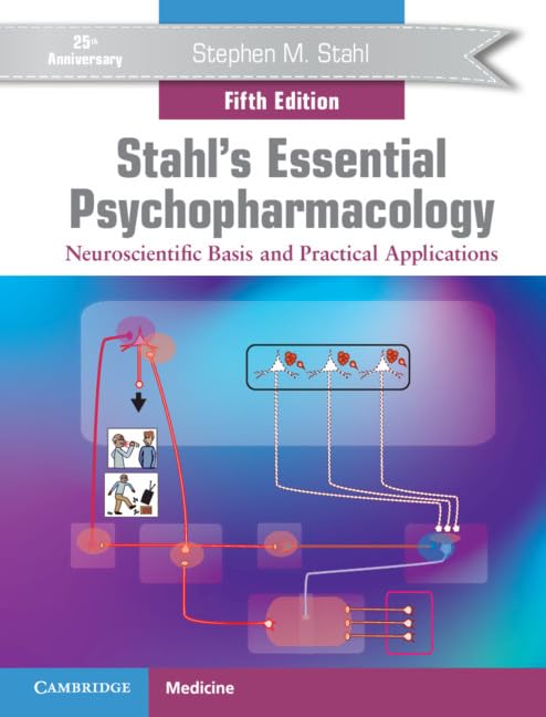 E-Textbook Stahl's Essential Psychopharmacology: Neuroscientific Basis and Practical Applications 5th Edition