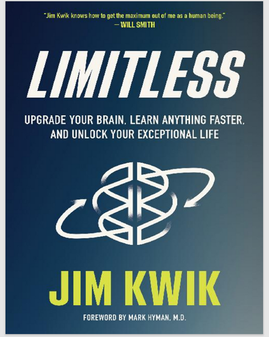 LIMITLESS Upgrade Your Brain Learn Faster Unlock Exceptional Life Jim Kwik