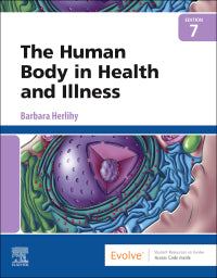 E-TEXTBOOK The Human Body in Health and Illness 7th Edition LVN LPN Nursing by Barbara Herlihy