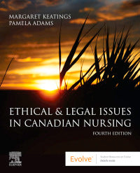 E-Textbook Ethical & Legal Issues in Canadian Nursing 4th Edition Margaret Keatings