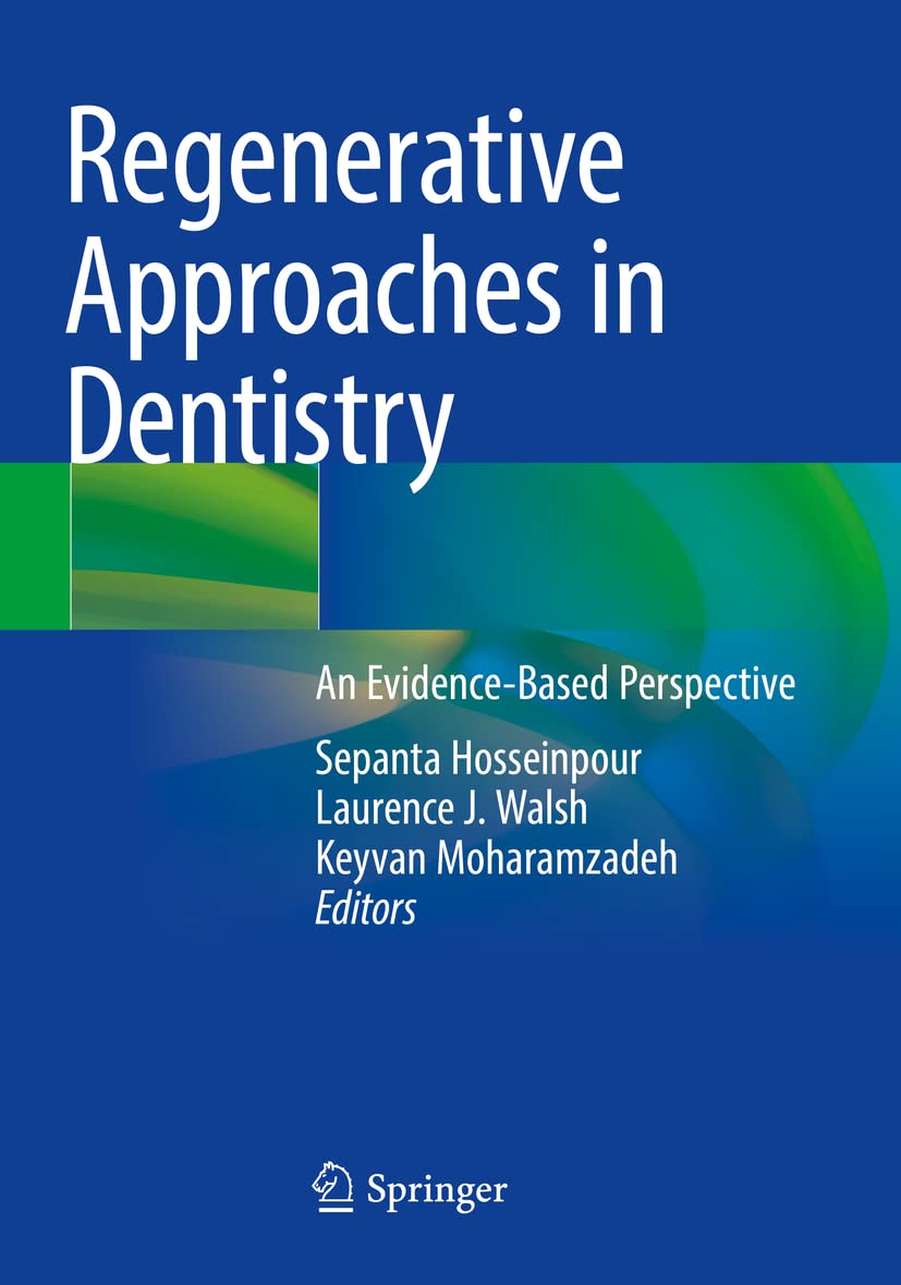 E-Textbook Regenerative Approaches in Dentistry: An Evidence-Based Perspective 1st Edition