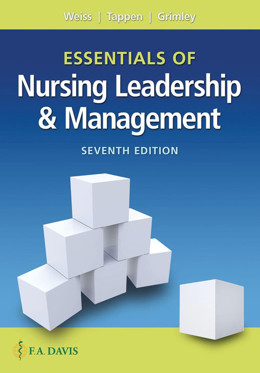 E-Textbook Essentials of Nursing Leadership & Management 7th Edition by Sally A. Weiss