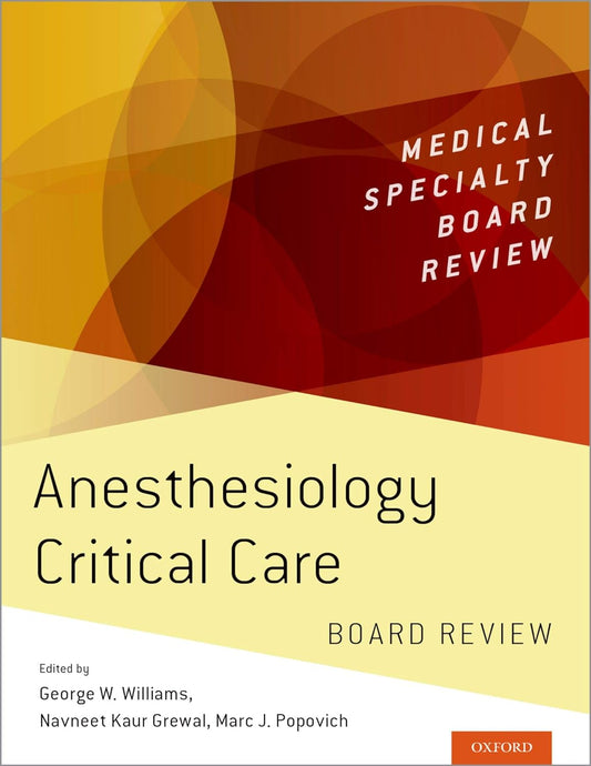 E-Textbook Anesthesiology Critical Care Board Review (Medical Specialty Board Review) 1st Edition by George W. Williams