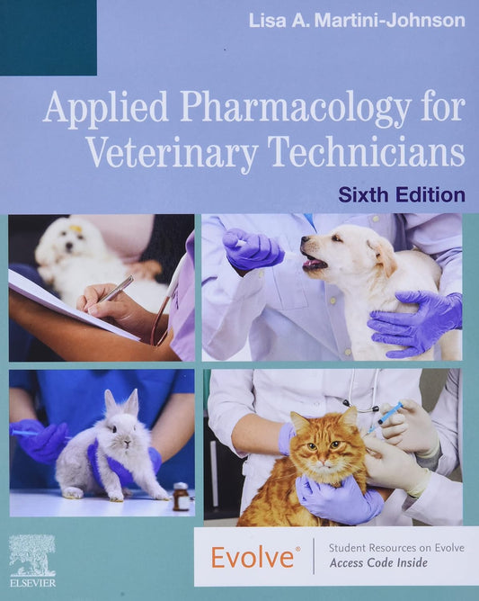 E-Textbook Applied Pharmacology for Veterinary Technicians 6th Edition by Lisa Martini-Johnson