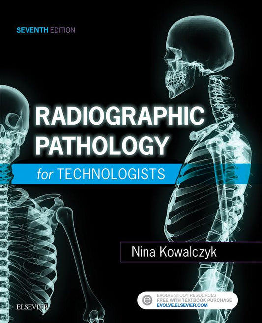 Test Bank Radiographic Pathology for Technologists by Nina Kowalczyk 7th Edition