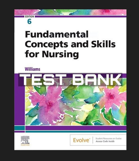 TESTBANK deWits Fundamental Concepts And Skills For Nursing 6th Edition William LPN/LVN