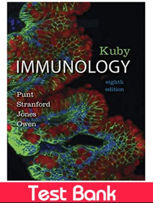 Test Bank Kuby Immunology 8th Edition Jenni Punt Complete Student Study Guide
