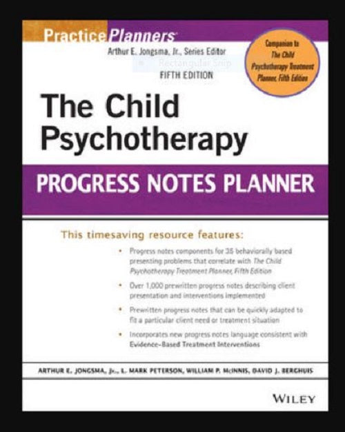 The Child Psychotherapy Progress Notes Planner, 5th Edition Mental Therapist