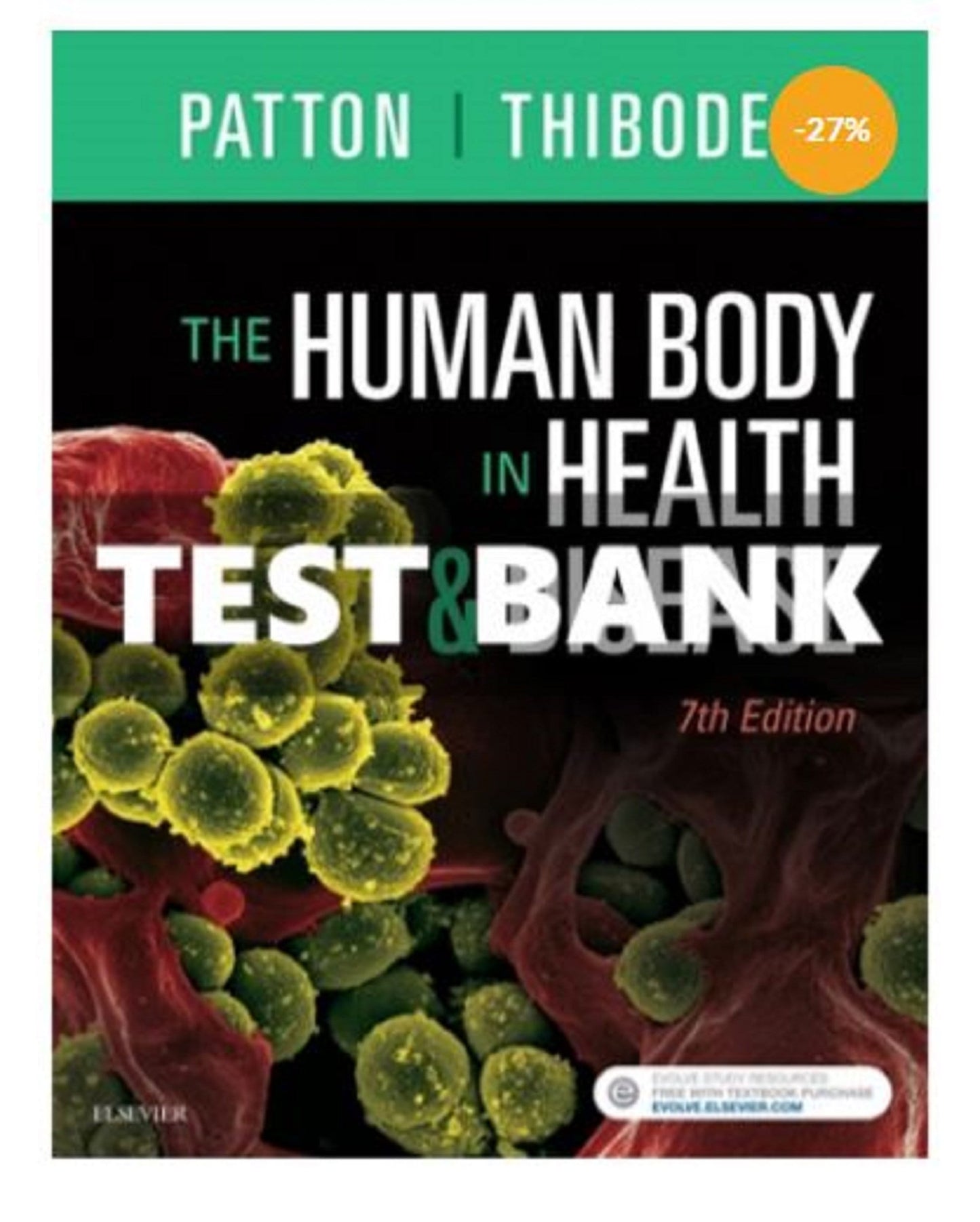 Test Bank Human Body in Health and Disease 7th Edition Patton Thibodeau Biology