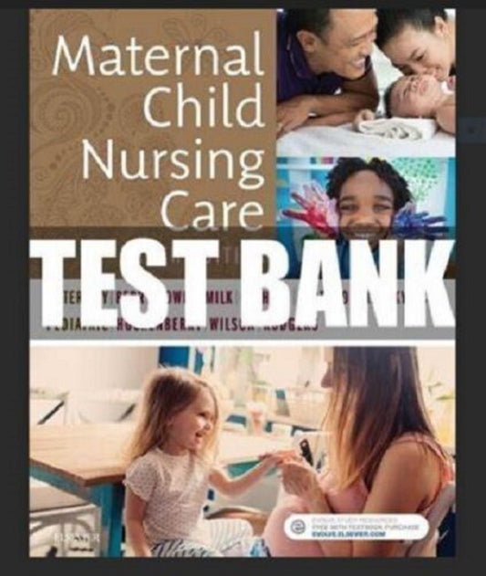 TEST BANK Maternal Child Nursing Care 6th Edition by Perry Hockenberry Complete Digital E PDF