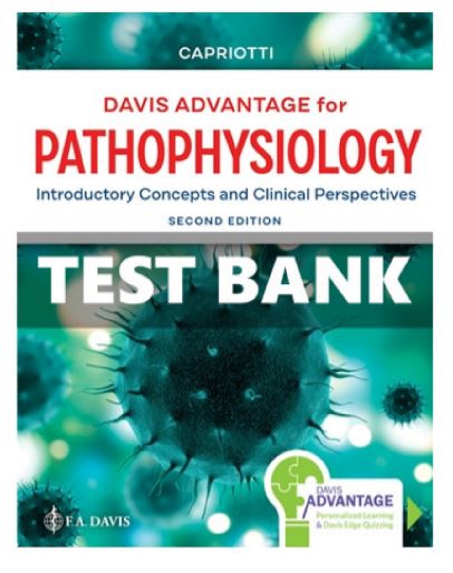TEST BANK Davis Advantage for Pathophysiology 2nd Edition Introductory Capriotti