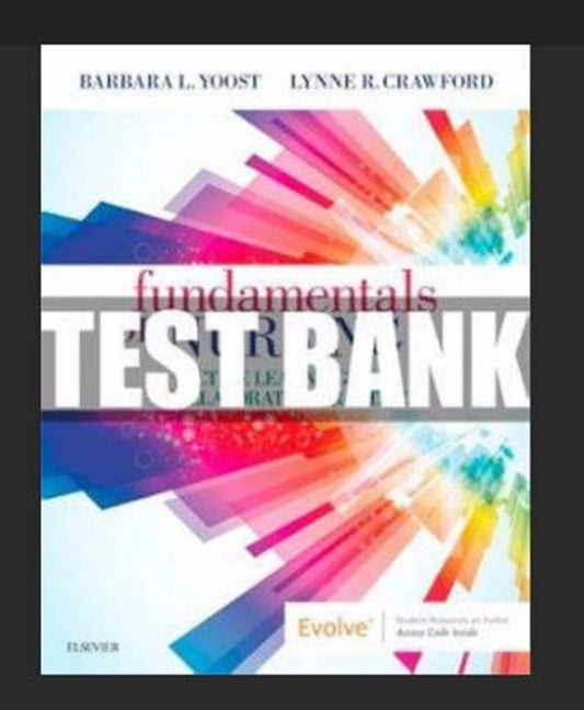 TEST BANK Fundamentals of Nursing 2nd Edition Yoost Crawford Instant Download