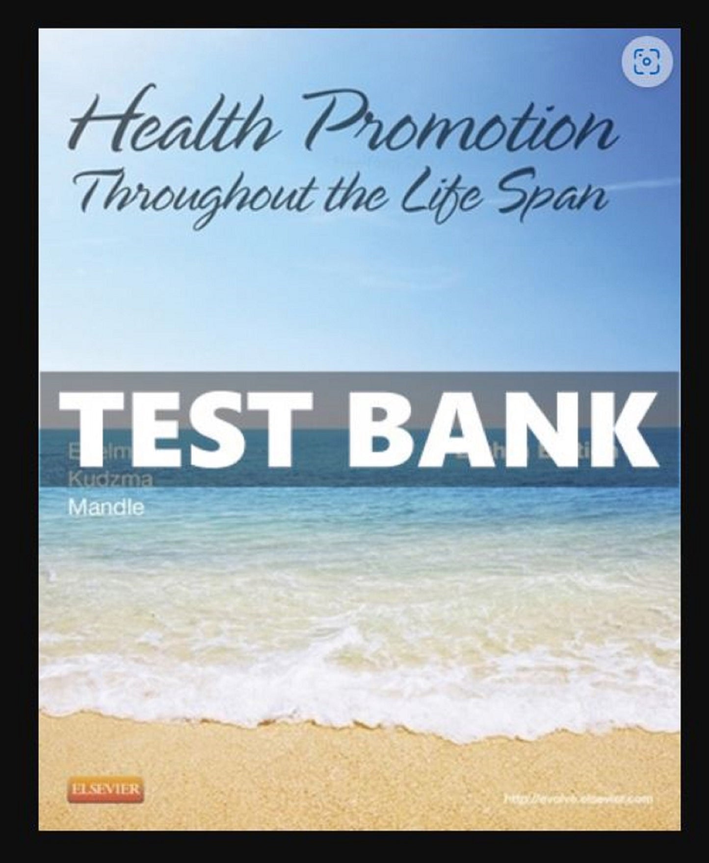 Test Bank Edelman Health Promotion Throughout the Life Span 8th Edition Nursing